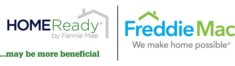 Freddie Mac and Fannie Mae Home Ready and Home Possible Programs