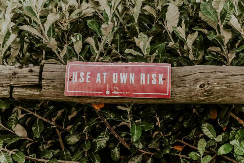 Use at Own Risk sign